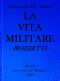 [Gutenberg 45647] • La vita militare: bozzetti